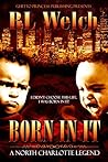 Born In It Born In It