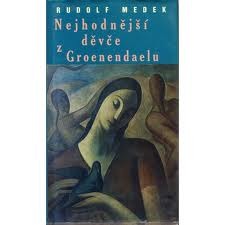 Nejhodnější děvče z Groenendaelu (Hardcover)