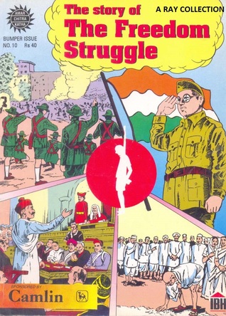 The Story of the Freedom Struggle ( Amar Chitra Katha Bumper Issue 10 )