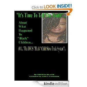It's Time To Tell The Truth"...About What Happened To "Black" Children