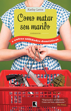 Como Matar Seu Marido e Outras Utilidades Domésticas