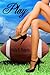 Play by Holly S. Roberts