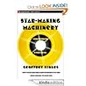 Star-Making Machinery: Inside the Business of Rock and Roll Star-Making Machinery: Inside the Business of Rock and Roll