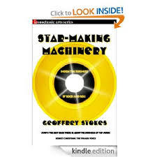 Star-Making Machinery: Inside the Business of Rock and Roll (Paperback)