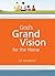God's Grand Vision for the Family