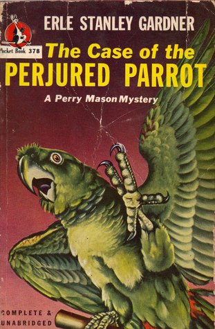 The Case of the Perjured Parrot