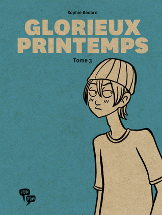 Glorieux printemps #3 (Paperback)