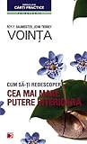 Voinţa. Cum să-ţi...