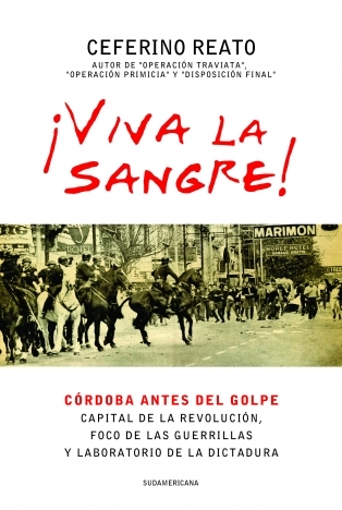 ¡Viva la sangre! Córdoba antes del golpe