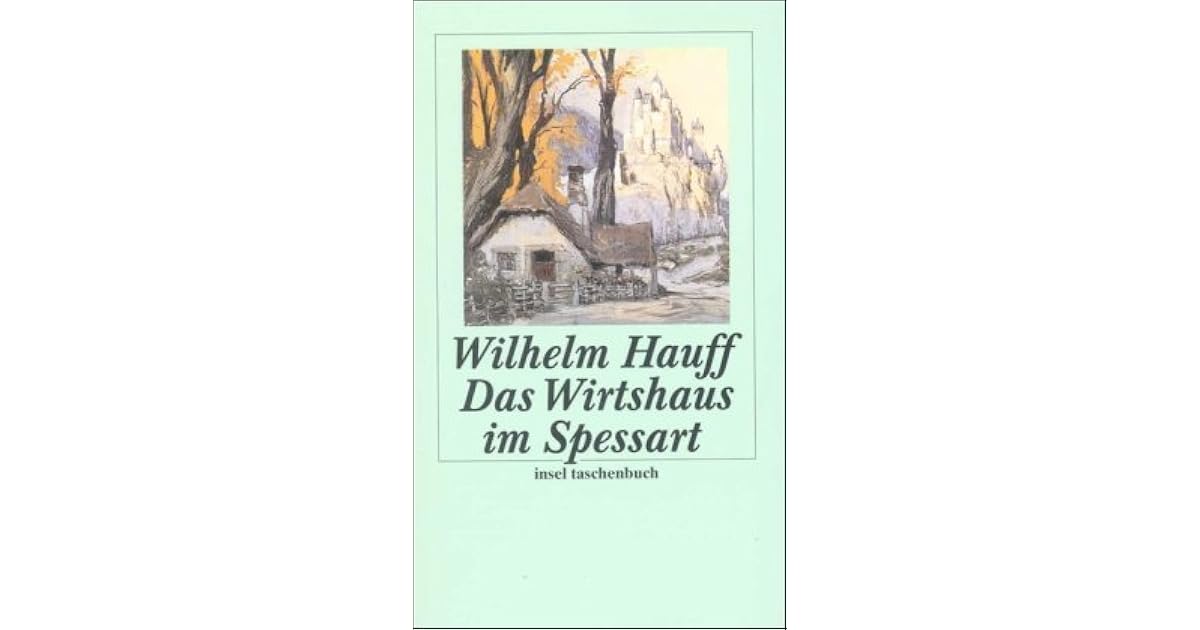 Das Wirtshaus Im Spessart By Wilhelm Hauff
