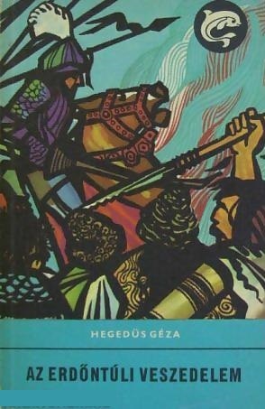 Az erdőntúli veszedelem (Paperback)