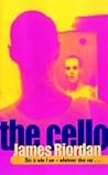 The Cello by James Riordan