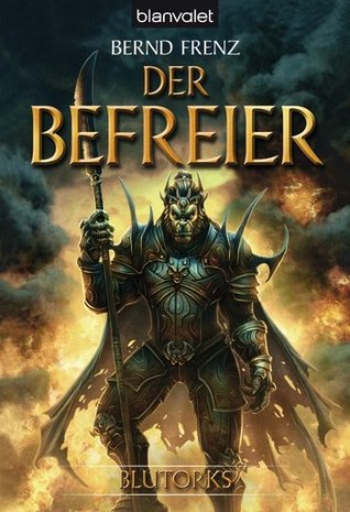 Der Befreier (Blutorks, #3)