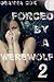 Forced By A Werewolf 2