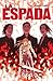 La Espada, volumen 1: Fuego (The Sword, #1)