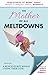 The Mother of All Meltdowns by Crystal Ponti