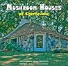 Mushroom Houses o...