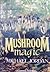 MUSHROOM MAGIC