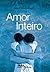 Amor Inteiro