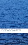 Dreamwater