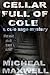 Cellar Full of Cole (A Cole Sage Mystery, #2)