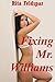 Fixing Mr. Williams