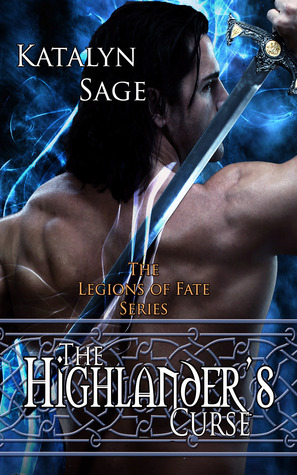 The Highlander's Curse (Legions of Fate, #1)
