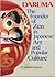 Daruma: The Founder of Zen in Japanese Art and Popular Culture