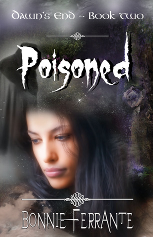 Poisoned (Dawn's End, #2)