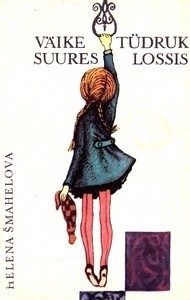Väike tüdruk suures lossis (Hardcover)