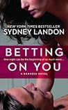Betting on You by Sydney Landon