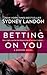 Betting on You (Danvers, #4.5)