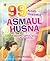 99 Kisah Inspiratif Asmaul Husna (Buku Anak)