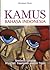 Kamus Bahasa Indonesia - Kosakata Lengkap Disertai Pemaknaan secara Tepat
