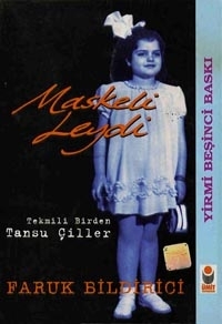 Maskeli leydi: Tekmili birden Tansu Çiller (Ufuk dizisi) (Turkish Edition)