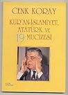 Kur'an-İslamiyet Atatürk ve 19 mucizesi (Turkish Edition)
