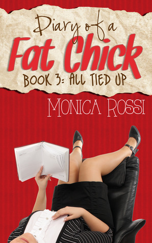 All Tied Up (Diary of a Fat Chick #3)