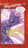 Bedroom Eyes (The Perfect Lover, #1) Bedroom Eyes (The Perfect Lover, #1)