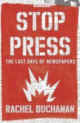 Stop Press: the last days of newspapers