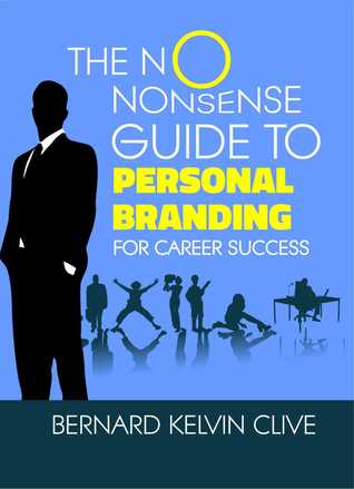 The No Nonsense Guide to Personal Branding for Career Success