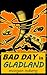 Bad Day in Gladland