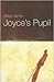 Joyce's Pupil