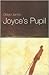 Joyce's Pupil by Drago Jančar