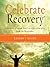 Celebrate Recovery Leader's Guide by John  Baker