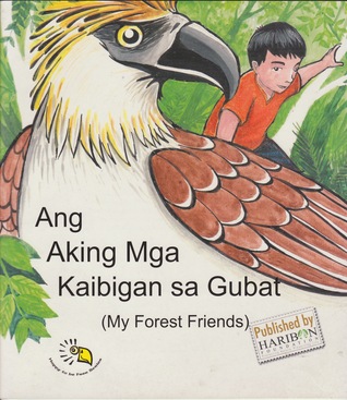 Ang Aking Mga Kaibigan sa Gubat (My Forest Friends)