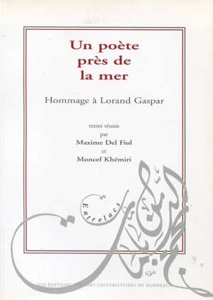 Un poète près de la mer : hommage à Lorand Gaspar (Paperback)