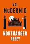 Northanger Abbey by Val McDermid