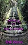 Getting A Life, Even If You're Dead (No Going Back, #1)