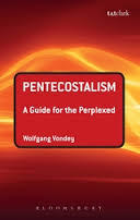 Pentecostalism: A Guide for the Perplexed (Paperback)