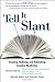 Tell It Slant